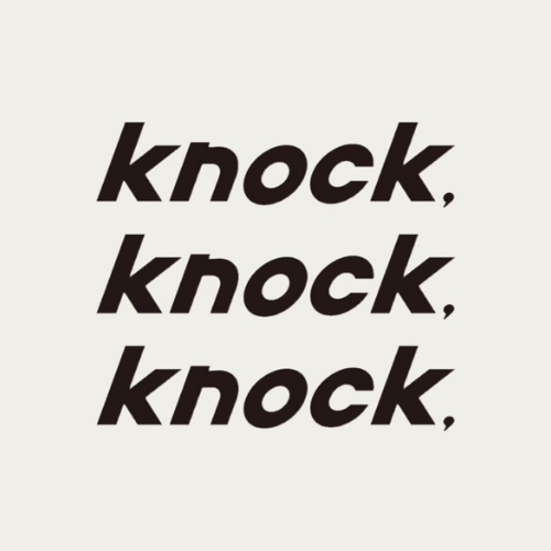 knock knock knock